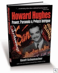 Howard Hughes:  Power, Paranoia & Palace Intrigue